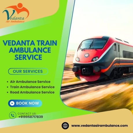 get-vedanta-train-ambulance-for-doctor-directed-medical-transfers-in-siliguri-big-0