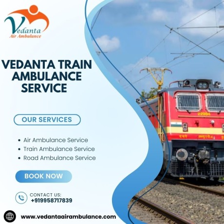 use-vedanta-train-ambulance-in-bhopal-with-the-best-care-for-patients-big-0