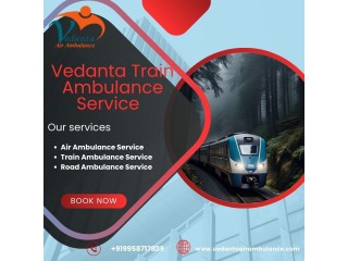 Choose Vedanta Train Ambulance with the best transportation for patients in Siliguri
