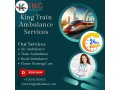 choose-the-fast-king-train-ambulance-service-in-mumbai-to-proper-medical-facility-small-0
