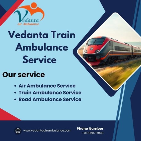 choice-vedanta-train-ambulance-services-in-raipur-with-modern-and-medical-facilities-big-0