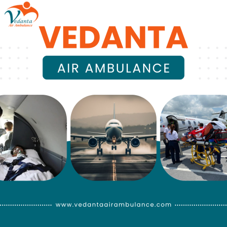 get-an-excellent-air-ambulance-with-proper-medical-treatment-from-chennai-through-vedanta-big-0
