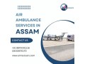 quick-and-trustworthy-air-ambulance-solutions-in-assam-small-0