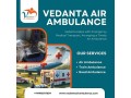choose-vedanta-air-ambulance-service-in-bhubaneswar-with-complicated-free-medical-service-small-0