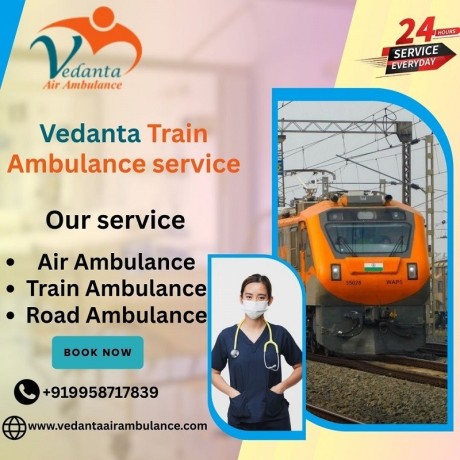 book-the-vedanta-train-ambulance-service-in-patna-with-all-modern-facilities-big-0