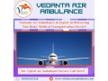 highly-trusted-air-ambulance-with-superb-medical-features-in-patna-through-vedanta-small-0