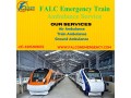 be-with-falc-emergency-for-safe-and-high-speed-transit-in-siliguri-in-a-train-ambulance-small-0