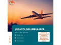 trusted-air-ambulance-with-complete-medicinal-solution-from-kolkata-via-vedanta-small-0
