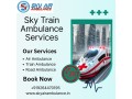 book-sky-train-ambulance-services-in-jabalpur-with-world-class-medical-facilities-at-low-cost-rates-small-0