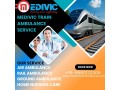 medivic-train-ambulance-provides-transfer-in-siliguri-with-solid-planning-and-execution-small-0
