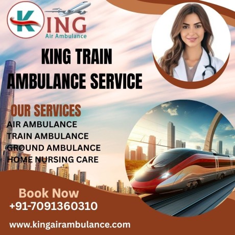 king-train-ambulance-in-guwahati-provides-affordably-and-reliable-service-while-transit-a-patient-big-0
