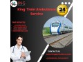king-train-ambulance-service-in-dibrugarh-transports-your-patient-small-0