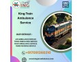 king-train-ambulance-service-in-patna-is-a-comfortable-lifeline-for-patients-nowadays-small-0