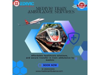 Medivic Train Ambulance in Patna Leaves No Stone Unturned In Transport Management