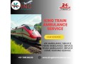fast-medical-train-service-provided-by-king-train-ambulance-in-guwahati-small-0