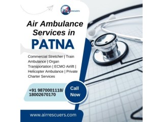 Air Ambulance in Patna: Immediate Care, Fast Transport