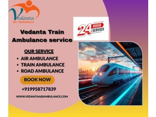 Vedanta Train Ambulance in Siliguri works with utmost care and planning at every step