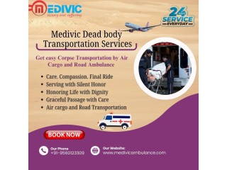 Medivic Dead Body Transportation in Chennai is regarded as a Beneficial Solution