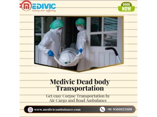 Medivic Dead Body Air Cargo Transfer in Ranchi Transfer Dead Bodies as per Your Convenience