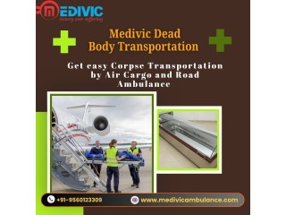 You Will Never Have To Be Confused or Wait during Body Transportation in Vellore by Medivic Air Cargo