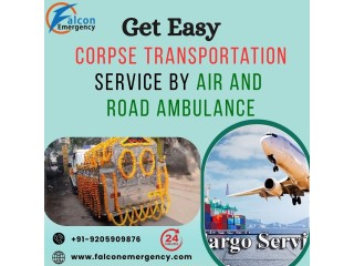 Get the easy Cadaver shifting by air cargo from anywhere by FALC Emergency in Delhi