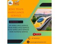 king-train-ambulance-service-in-ranchi-take-advantage-of-the-best-relocation-service-offered-at-lower-fare-small-0