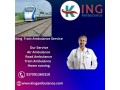 king-train-ambulance-service-in-bangalore-transfers-patients-from-one-place-to-another-small-0