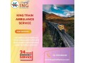 king-train-ambulance-in-guwahati-is-always-minded-for-emergency-type-of-cases-small-0