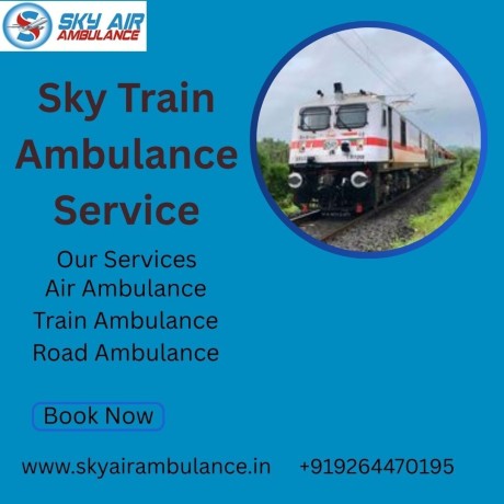 avail-sky-train-ambulance-service-in-silchar-with-an-experienced-medical-team-big-0