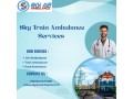 hire-sky-train-ambulance-services-in-kolkata-at-affordable-rates-small-0