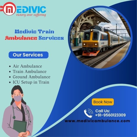 avail-yourself-of-the-best-facilities-provided-by-medivic-train-ambulance-in-kolkata-big-0