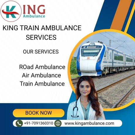 choose-king-train-ambulance-service-in-siliguri-to-take-care-of-your-critically-ill-patients-big-0