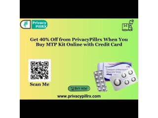Get 40% Off from PrivacyPillrx When You Buy MTP Kit Online with Credit Card