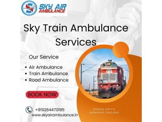 Choose Sky Train Ambulance Services in Kolkata with high-tech medical facilities