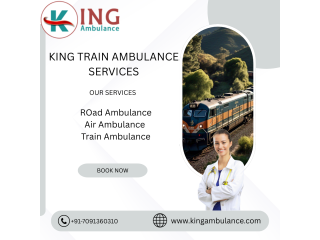 Book King Train Ambulance Service in Siliguri for your critical patient now
