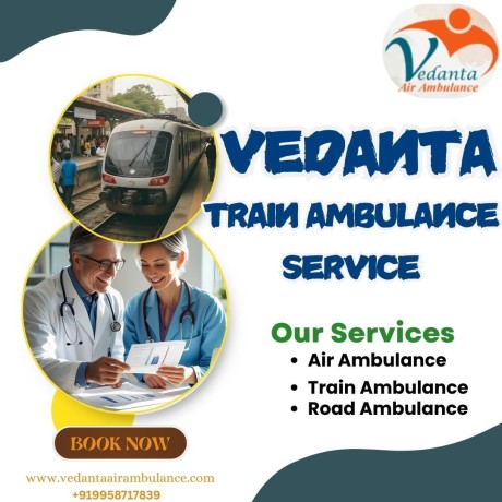 vedanta-train-ambulance-services-based-in-kolkata-offers-the-most-assistance-to-patients-in-need-big-0