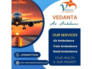 Hire the Most Prominent Vedanta Air Ambulance Service in Raipur at Reasonable Charge