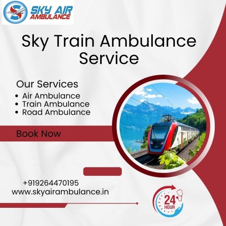 choose-sky-train-ambulance-services-with-expert-medical-team-in-siliguri-big-0
