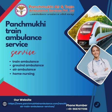 book-the-panchmukhi-train-ambulance-service-in-ranchi-for-your-patient-transfer-big-0