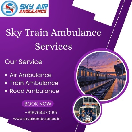 get-sky-train-ambulance-services-to-transport-your-critical-patient-to-guwahati-big-0