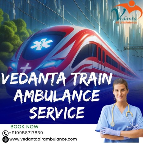 vedanta-train-ambulance-in-kolkata-offers-reliable-and-careful-shifting-facility-big-0