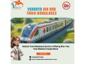 vedanta-train-ambulance-in-dibrugarh-provides-lifesaving-facilities-and-247-customer-support-during-the-journey-small-0