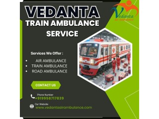 Vedanta Train Ambulance in Patna Provides High-Quality Care throughout the Journey