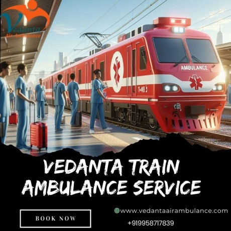appropriate-and-supportive-transportation-by-vedanta-train-ambulance-in-guwahati-big-0