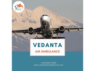 For Problem-free Patient Transfer  Choose Air Ambulance from Patna by Vedanta