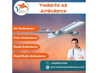 Matchless and Safe Air Ambulance with full Medical Solution from Chennai via Vedanta