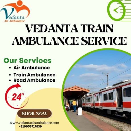 when-transferring-medical-patients-use-vedanta-train-ambulance-in-raipur-for-appropriate-care-big-0