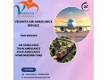 vedanta-air-ambulance-service-in-area-and-have-the-opportunity-to-reach-you-fast-small-0