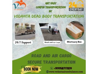 Vedanta Dead Body Transportation Shifts Patient's Dead Body Easily In Bangalore