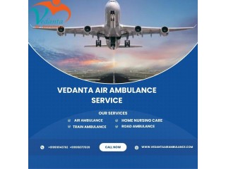 Vedanta Air Ambulance Service provides transportation facility in Ahmedabad at the low cost
